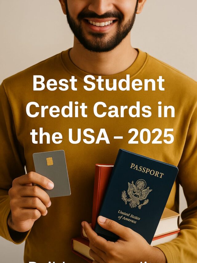 Best Student Credit Cards in the USA – 2025 Edition